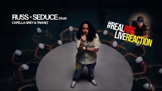 #RealRNSLiveReaction Russ - Seduce (Feat. Capella Grey \& Tamae) (Official Video) | Live Reaction