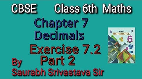 Class 6 Maths || Chapter 7 Decimal  || Exercise 7.2  Part 2 ||