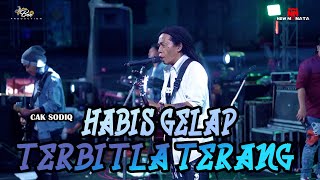 HABIS GELAP TERBITLAH TERANG - CAK SODIQ NEW MONATA