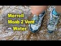 Merrell Moab 2 Vent vs. Water - Review in soaked Merrells Men's and Women's