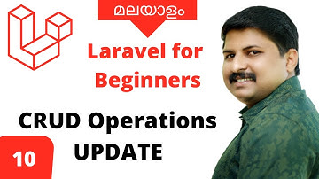 Laravel Malayalam Tutorial - CRUD OPERATIONS | UPDATE - Part 10 - [2022]