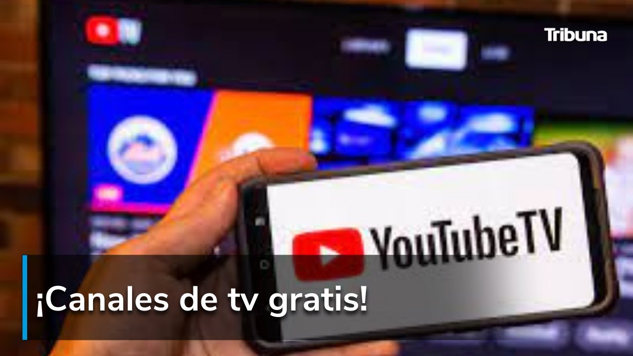 YouTube TV ¿gratis?¿cuánto cuesta? (YouTube te dejara ver canales de TV