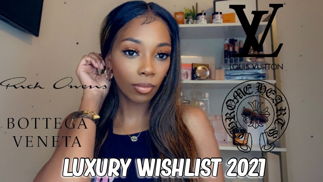 LUXURY WISHLIST 2021