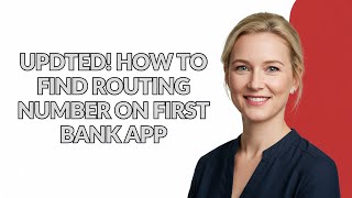 UPDTED! HOW TO FIND ROUTING NUMBER ON FIRST BANK APP - Julia'sTutorials