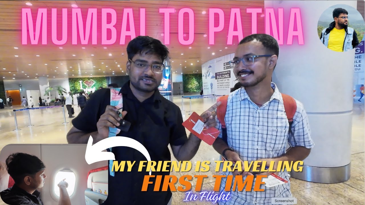 Mumbai To Patna (AirIndia Flight). Mera Dost ka Flight Per Pahala Journey...@deepBvlog