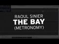 Raoul sinier  the bay metronomy