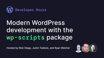 Developer Hours: Modern WordPress development with the wp-scripts package
