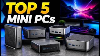 Top 5 Best Mini PCs of 2026