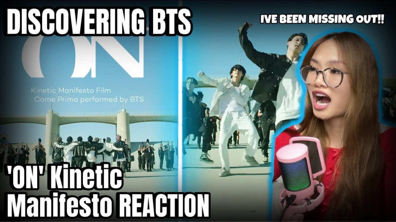 DISCOVERING BTS! 'ON' Kinetic Manifesto VIDEO REACTION