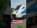 Meerut Vande Bharat Exp #train