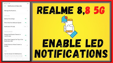 Realme 8 , 8 5g : Enable LED Notifications Light on Call & Message Notification