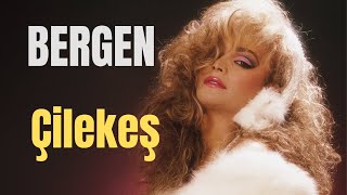 Bergen - Çilekeş  (Lirik Video) Resimi