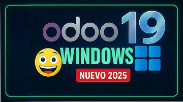 🇺🇸🇪🇸 🚀 ODOO 19 en WINDOWS [2025]: Instalación COMPLETA Paso a Paso + Solución a TODOS los Errores