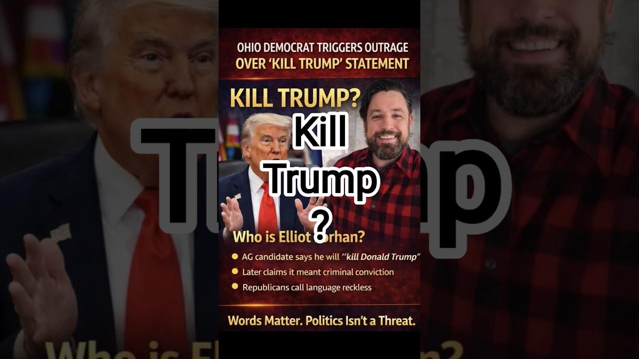Who Is Elliot Forhan? Ohio AG Candidate’s “Kill Trump” Remark Sparks Firestorm 