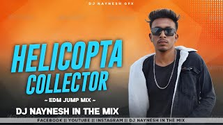 EDM REMIX HELICOPTER 🚁 FUL SONG DISCRIPTION BOX 👇DJ NAYNESH IN THE MIX 