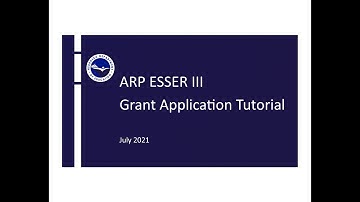 ARP ESSER III Grant Application Tutorial