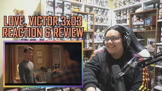 Love, Victor 3x03 REACTION & REVIEW 