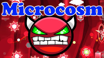 MICROCOSM 100% - Geometry dash [2.0]