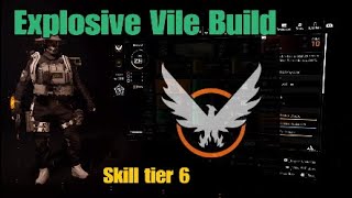 The Division 2 | Explosive Vile Build