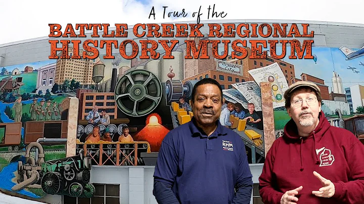 A Tour of the Battle Creek Regional History Museum