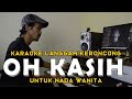Oh Kasih - Karaoke Langgam Keroncong Indonesia | Nada Wanita