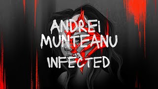 Infected - Andrei Munteanu (Slowed   Reverb)