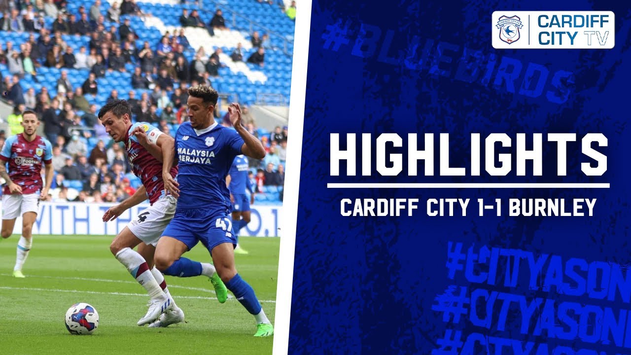 HIGHLIGHTS CARDIFF CITY vs BURNLEY