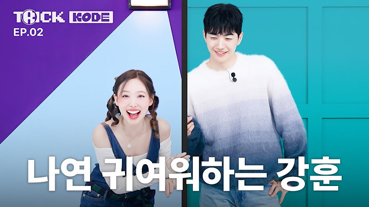 Only the Puppy-like Guy Remembers Me. The Story Drops | NAYEON VS KANGHOON [TRICKKODE]