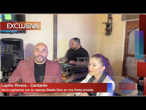 LUPILLO RIVERA y GISELLE SOTO andaban de FIESTA disfrutando de unos días de DESCANSO