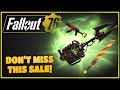 Don't Miss These Limited Time Deals - Fallout 76