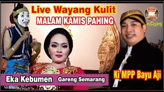 Download lagu LIVE WAYANG KULIT MALAM KAMIS PAHING KI MPP BAYU AJI GARENG SEMARANG,EKA KEBUMEN#jelasgoyang