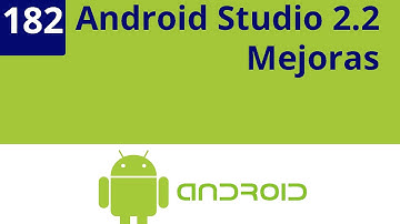 Capítulo 182 - Android Studio 2.2 Mejoras