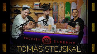 podcast SK8SHOP #62 - Tomáš Stejskal 😎