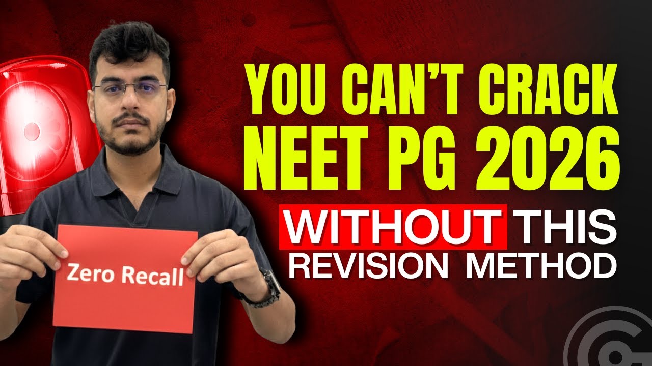 YOUR REVISION METHOD IS WRONG | BEST REVISION STRATEGY FOR NEET PG 2026