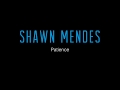 Shawn Mendes-Patience lyrics