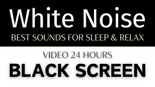 WHITE NOISE And Soothing Black Screen Helps Soothe Emotions - Best Sounds for Sleep & Relax Time