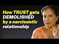 How TRUST gets DEMOLISHED by a narcissistic relationship