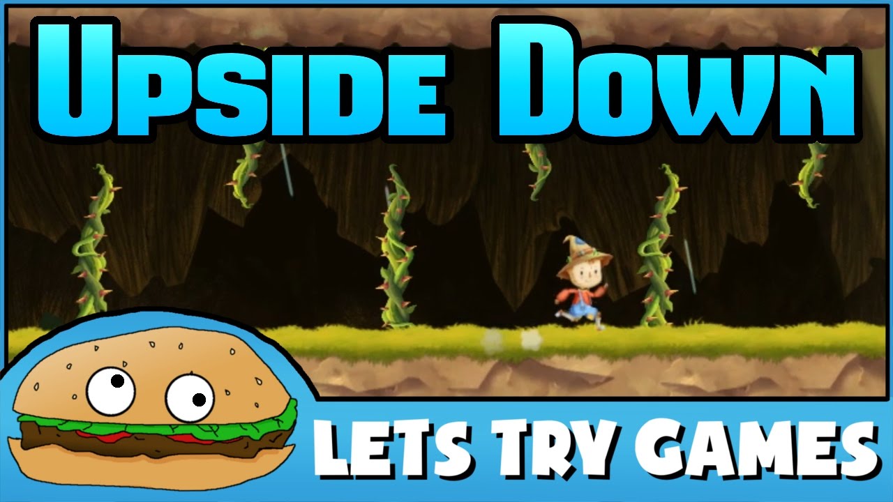 UPSIDE DOWN 🍔 Lets Try Games 🍔