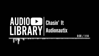 Video thumbnail of "Chasin' It - Audionautix"