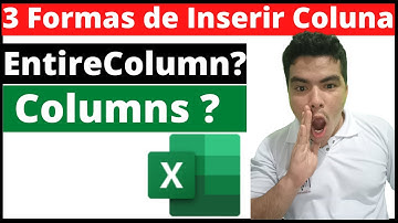 3 Formas de Inserir Colunas via VBA, Como inserir coluna com gravador de Macro e Programando a mão