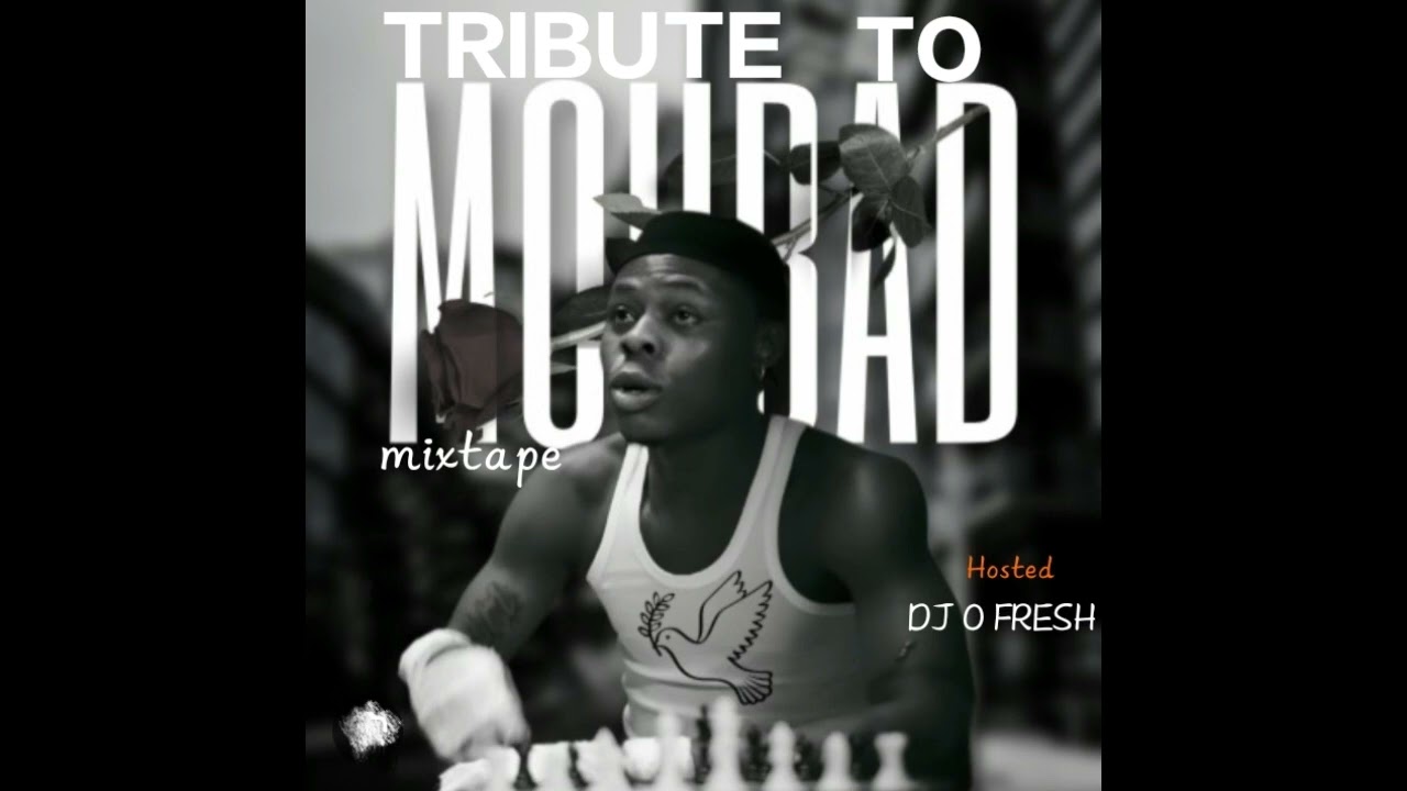 dj o fresh TRIBUTE TO MOHBAD 2023 MIXTAPE
