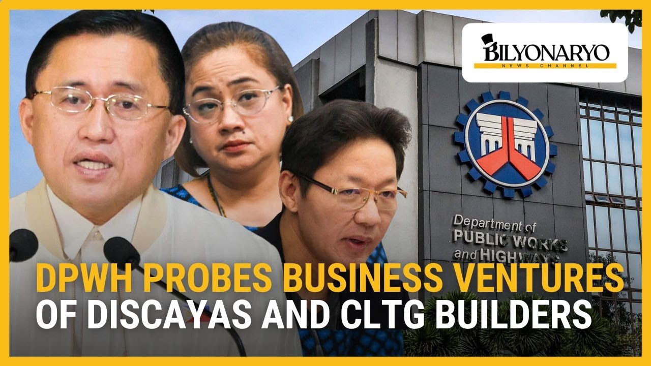 DPWH проверяет бизнес-проекты компаний Discayas и CLTG Builders | Бизнес-обзор