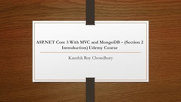 ASP.NET Core 3 With MVC and MongoDB - Section 2 Introduction (Udemy Course)