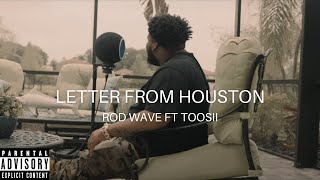 Rod Wave Ft. Toosii - Letter From Houston (Official Video Remix)