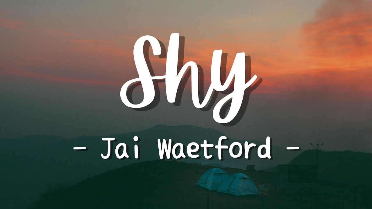 Jai Waetford - Shy (Lyrics) - YouTube