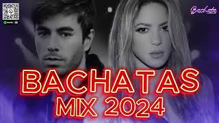 BACHATA 2024 🌴 BACHATA MIX 2024 🌴 MIX DE BACHATA 2024   The Most Recent Bachata Mixes