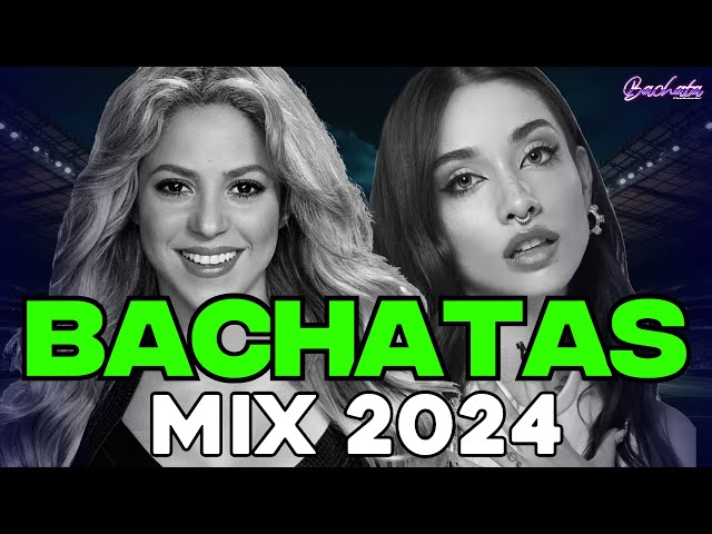 BACHATA 2024 🌴 BACHATA MIX 2024 🌴 MIX DE BACHATA 2024   The Most Recent Bachata Mixes class=