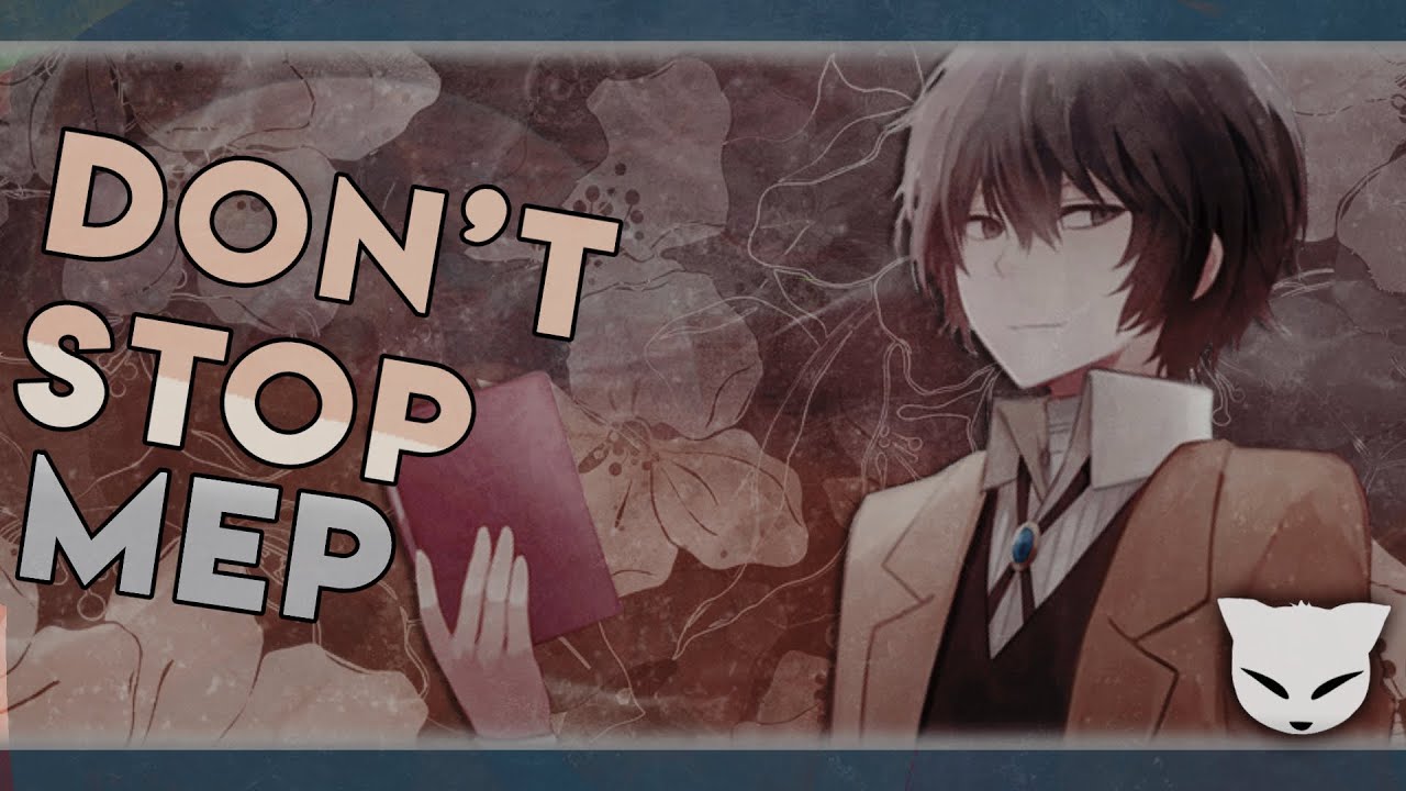 [KAT] Don't Stop [MEP] - AMV