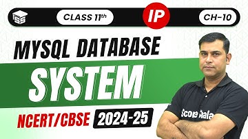 MY SQL Database System | Ch - 10 Database Management System | Class 11 Informatics Practices