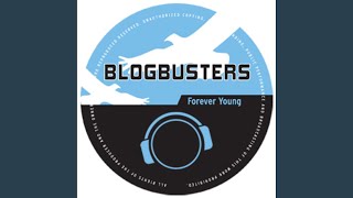 Forever Young (Tim Weise Remix Edit) - Blogbusters